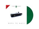 Too $hort – Born To Mack - Green Vinyl - 35th Anniversary - New Vinyl Record LP