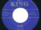 RALPH WILLIS - Do Right / Why'd You Do It - KING - Blues R&B 45