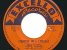 JERRY MCCAIN - Courtin' In A Cadillac / What They Want - EXCELLO - Blues 45