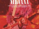 Nirvana Live at the Palaghiaccio, Rome, February 22nd 1994:  (Vinyl) (UK IMPORT)