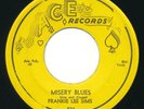 FRANKIE LEE SIMS - Misery Blues / What Will Lucy Do - ACE 524 - Blues R&B 45
