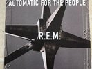 R.E.M. - AUTOMATIC FOR THE PEOPLE UK 1ST PRESS LP with OUT OF TIME 1ST PRESS 91