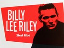 Billy Lee Riley - Red Hot Limited Edition (10