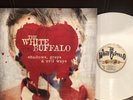 The White Buffalo- Shadows Greys &￼ Evil Ways 2013 White Vinyl Limited Press NM-