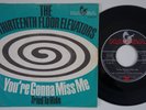 13th FLOOR ELEVATORS You're Gonna Miss Me RARE Germany 45 garage psych LISTEN