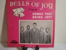 Bells Of Joy Songs That Bring Joy Vinyl Record