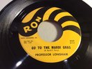 PROFESSOR LONGHAIR-RON 329-GO TO THE MARDIS GRAS/EVERY DAY EVERY NIGHT-BLUES 45