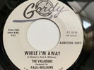 VALADIERS - WHILE I'M AWAY - GORDY PROMO G 7003. VG++