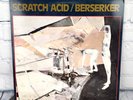 Scratch Acid - Berserker 12” Touch And Go # 18 Vinyl JESUS LIZARD LP Album