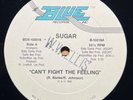 modern soul boogie 12” SUGAR Can’t Fight The Feeling HEAR EX Blue Records Funk