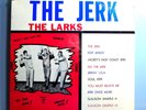 THE LARKS JERK ULTRA-RARE STILL SEALED ORIGINAL 1965 MONEY RECORDS MONO LP