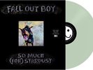 Fall Out Boy SO MUCH (FOR) STARDUST (75678630729) New Limited Colored Vinyl LP