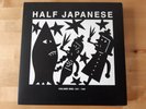 Half Japanese - Volume One 1981-1985