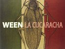 Ween La Cucaracha 2007 Schnitzel Records 12
