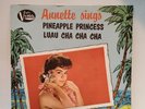 Annette  PINEAPPLE PRINCESS / LUAU CHA CHA CHA  (R&R 45/PS) #362 PLAYS VG