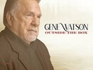 Gene Watson Outside the Box LP Vinyl NEW