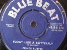 PRINCE BUSTER Float Like A Butterfly 7