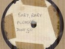 UNKNOWN*BABY BABY PLEASE DON'T GO*ACETATE*BEAT*UNRELEASED ?*EMIDISC*HEAR BOTH