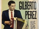 Gilberto Perez - 1st on Falcon Records LP Tejano Tex-Mex