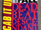 THE FALL - CAB IT UP / DEAD BEAT DESCENDANT  7” single Beggars Banquet BEG 226