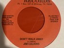 Jim Calkins UNKNOWN Dont Walk Away 45 Private Metal Hard Rock AOR