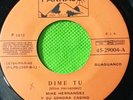 MIKE HERNANDEZ Y SU SONORA - DIME TU / ARROLLANDO  GUAGUANCO  45RPM (LISTEN)