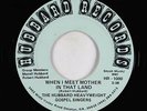 Black Gospel 45 - Hubbard Heavyweight Gospel Singers - When I Meet Mother - mp3