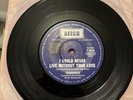 Toomorrow I Could Never Live Without Your Love  Super Rare Australian 45 ONJ