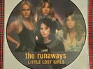 Little Lost Girls LP by The Runaways vinyl picture disc 1981 VG+ RNDF250 Rhino