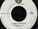 Luther Vandross, I’d Rather / Grown Thangs, 7