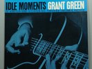 Grant Green – Idle Moments Blue Note BST 84154 US VINYL LP