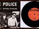 THE POLICE: Fall Out/Nothing Achieving ILLEGAL  7
