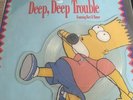 THE SIMPSONS DEEP DEEP TROUBLE LIMITED EDITION SHAPED PICTURE DISC + CARD INSERT