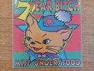 7 Year Bitch Miss Understood Hard To Find Mans Ruin Records 7
