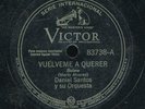 78tk-Latin-VICTOR 83738-Daniel Santos-(Vuelveme A Querer/Jugando Mama,)-BOLERO