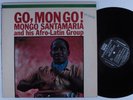 MONGO SANTAMARIA & HIS AFRO-LATIN GROUP Go Mongo  RIVERSIDE LP VG+ i