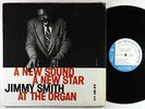 Jimmy Smith - A New Sound/A New Star LP - Blue Note Mono DG RVG Ear 767 LEX