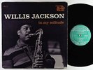 Willis Jackson - In My Solitude LP - Moodsville - MVLP 17 OG Press Mono DG RVG