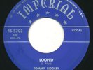 TOMMY RIDGLEY - Looped / Junie Mae - IMPERIAL - R&B 45