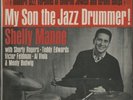 Contemporary S 7609 Shelly Manne, My Son the Jazz Drummer  LP