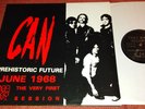 CAN - PREHISTORIC FUTURE JUNE 1968 VERY FIRST SESSION (Tago Mago TM-2215 FR '84)