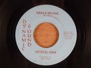 Crystal Rain  World On Fire/You And Me  CRAZY RARE   Psych, Fuzz Garage