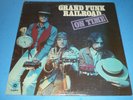 GRAND FUNK RAILROAD - 