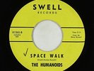 Garage R&B Inst. 45 - Humanoids - Space Walk - Swell - VG+ mp3 - obscure