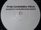The Chosen Few - Nobodys Business 2003 VERY RARE VINYL RECORD