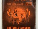 Gottwald Singers, Dann kamst du, 7