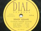 Dial Records 1019 /78 Charlie Parker Miles Davis  Dewey Square / This Is Always