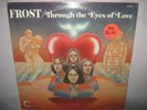 FROST Through The Eyes Of Love ORIGINAL SEALED New Vinyl LP VSD6556 co Bob Riggs
