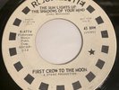 First Crow To The Moon Sun Lights Up Spend Your Life 45 Garage Punk Rock Psych