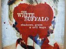 The White Buffalo- Shadows, Greys &Evil Ways 2013 White Vinyl Limited Press LP